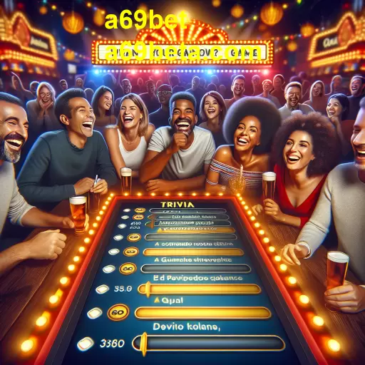 A Diversão das Trivias em a69bet: Teste seu Conhecimento!